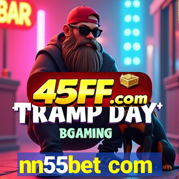 nn55bet com